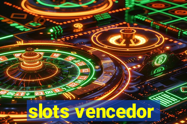 slots vencedor